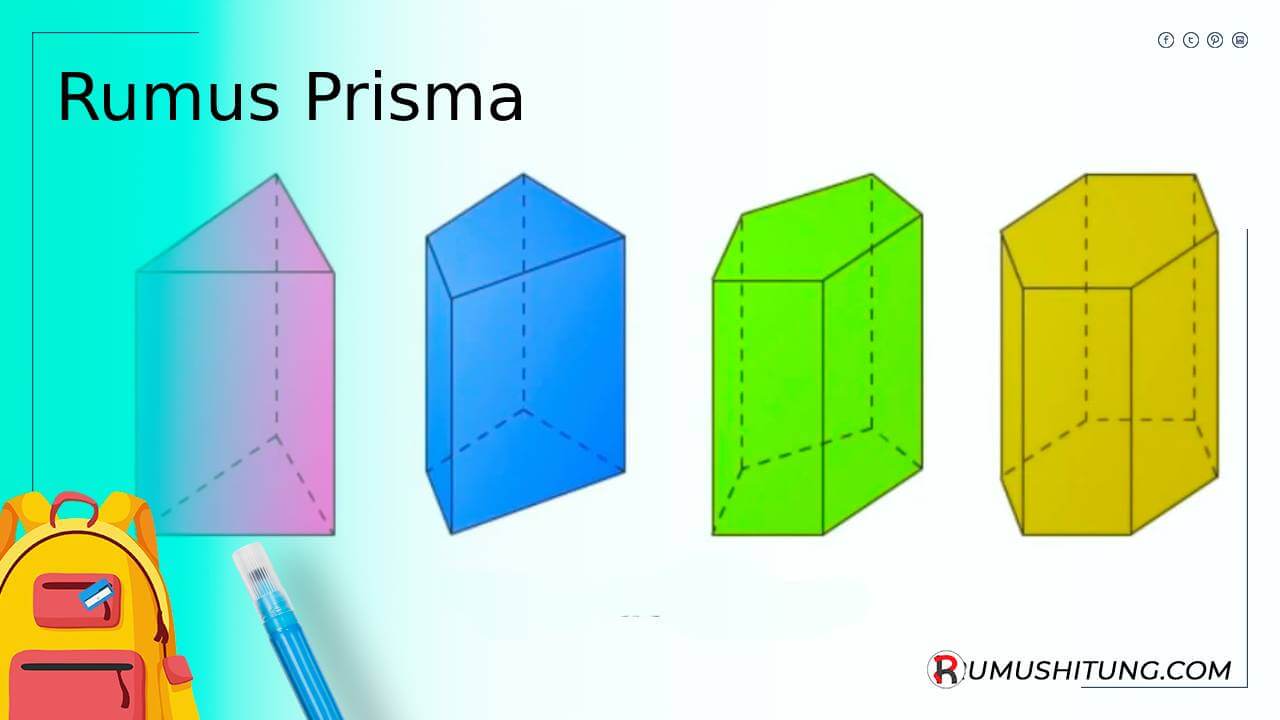 Rumus Prisma Volume, Luas Permukaan dan Tinggi Prisma
